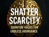 scarcity quantum psychology