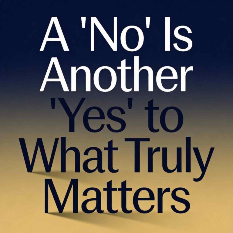 Square motivational graphic with the bold modern title "A 'No' Is Another 'Yes' to What Truly Matters" centered on a navy-to-gold gradient backgroun