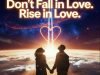 Silhouette couple holding hands rising above clouds toward cosmic heart rocket trail at sunrise, title "Don't Fall in Love. Rise in Love."