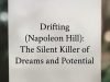 "Drifting (Napoleon Hill):
The Silent Killer of Dreams and Potential"